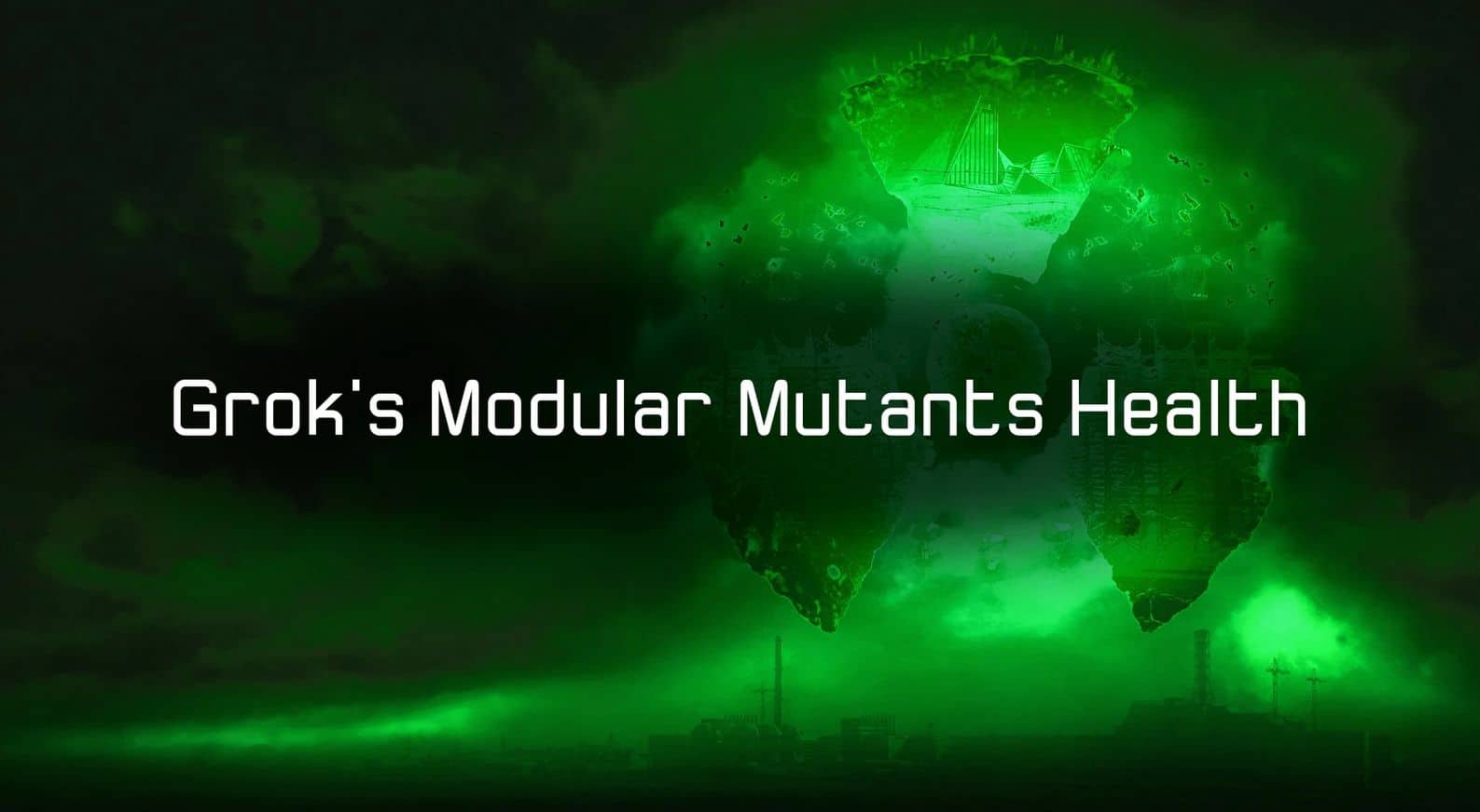 Grok’s Modular Mutants Health