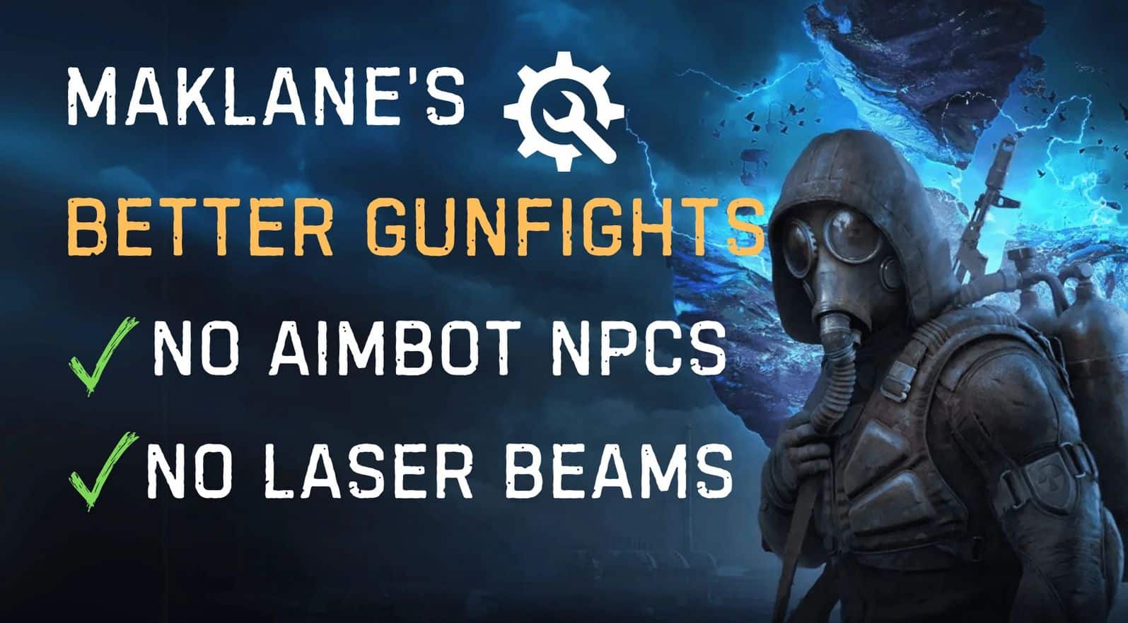 Maklane’s Better gunfights – NO Aimbot NPCs