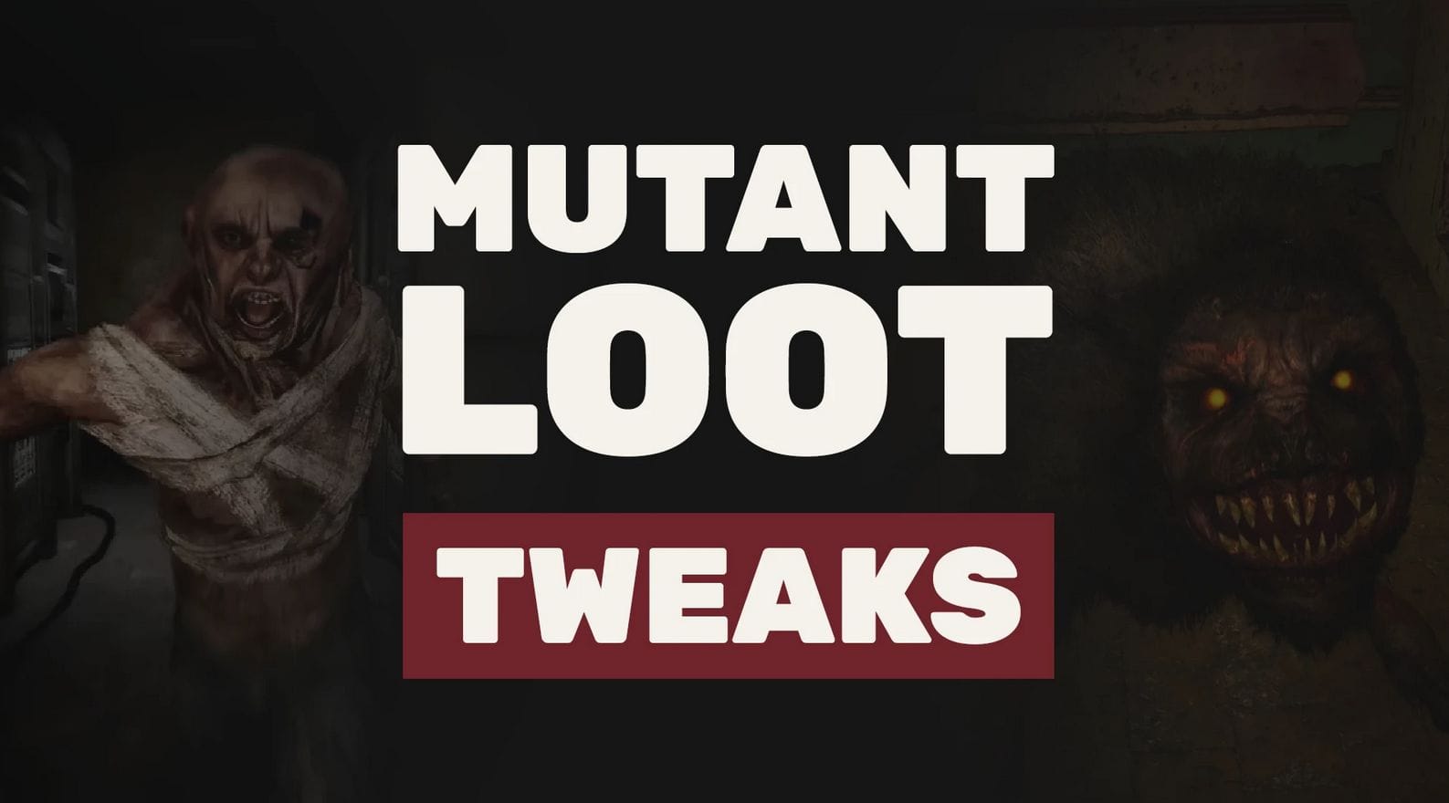 Mutant Loot Tweaks