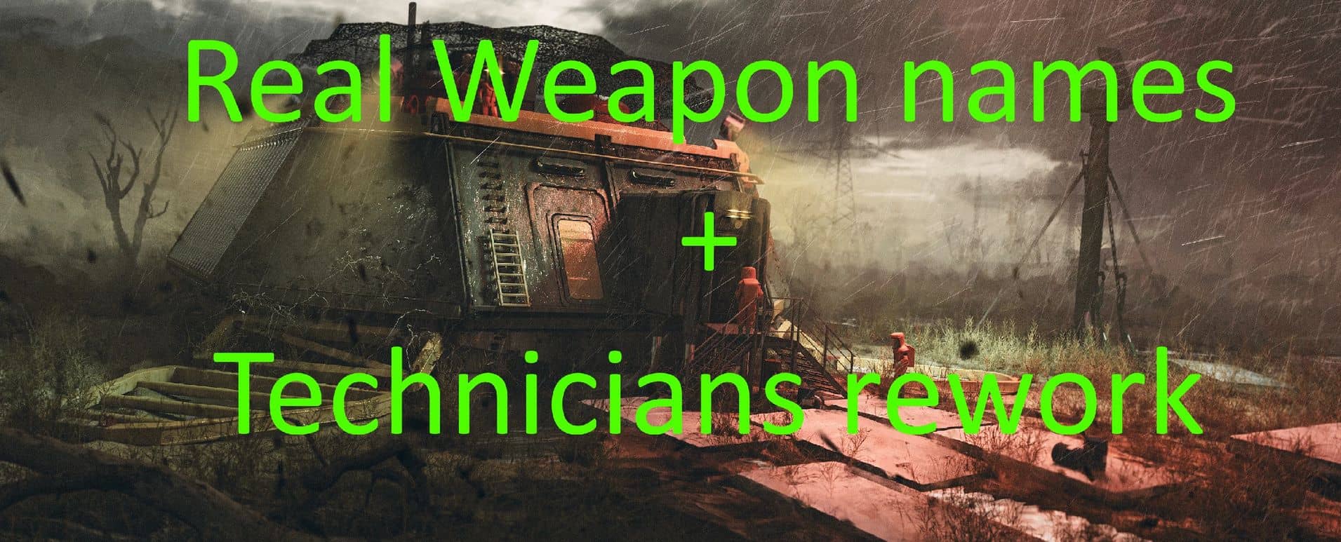 Real Weapon Names Global and Technicians rework merge (ENG ONLY)