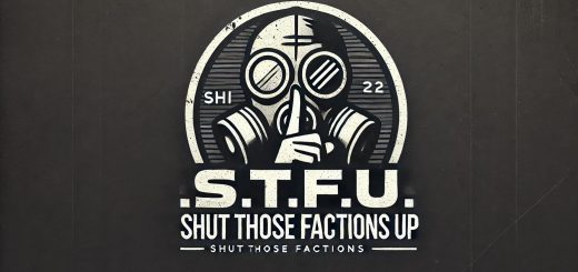 S.T.F.U – Shut Those Factions Up