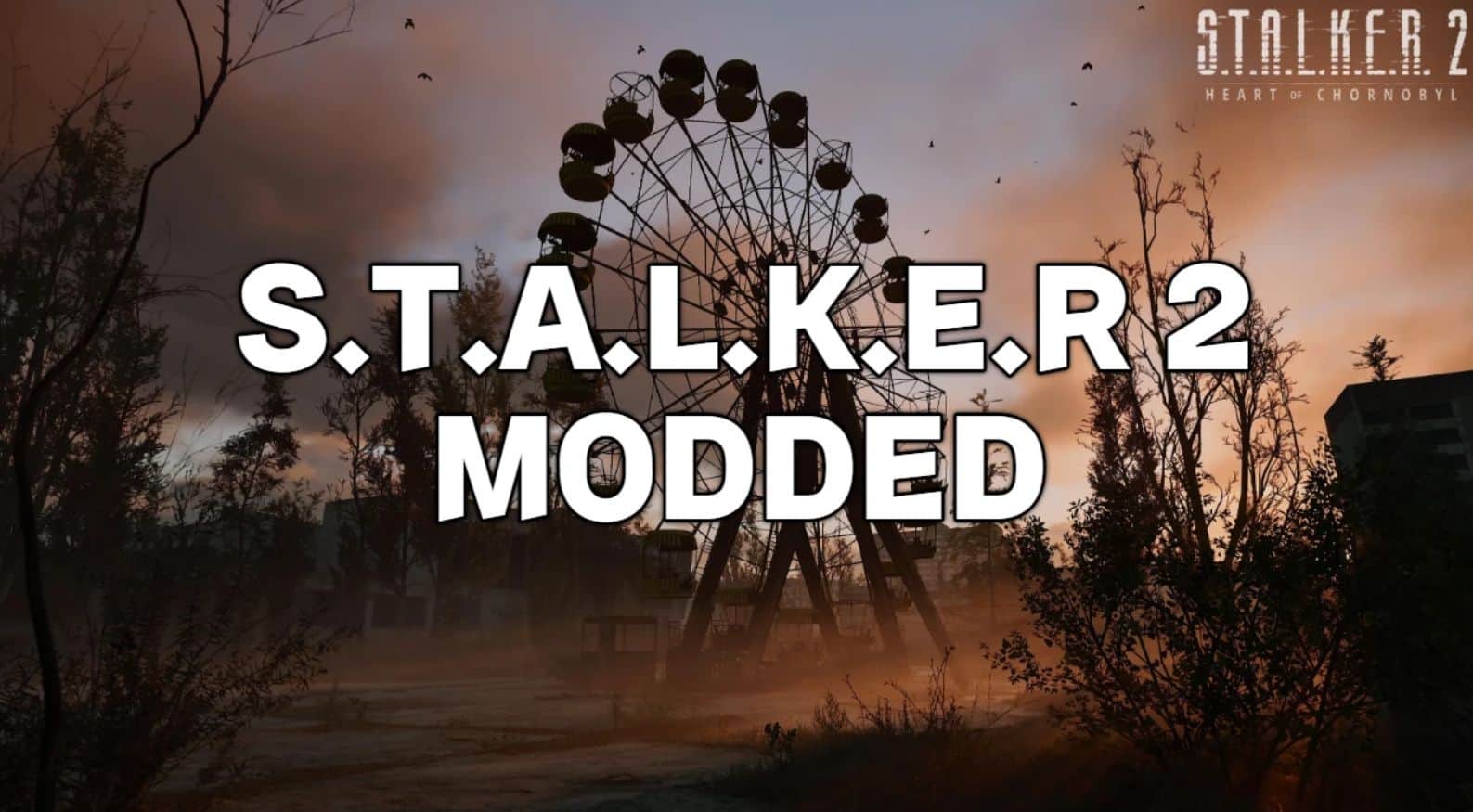 STALKER 2 MODDED – BETTER GAMEPLAY